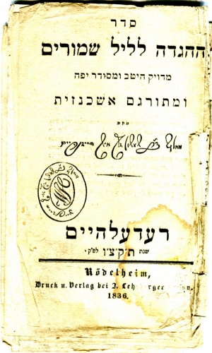 Seder ha-Haggada le-lel shmurim, Rödelheim: J. Lehrberger 1836 (Nizi_Hag_11)